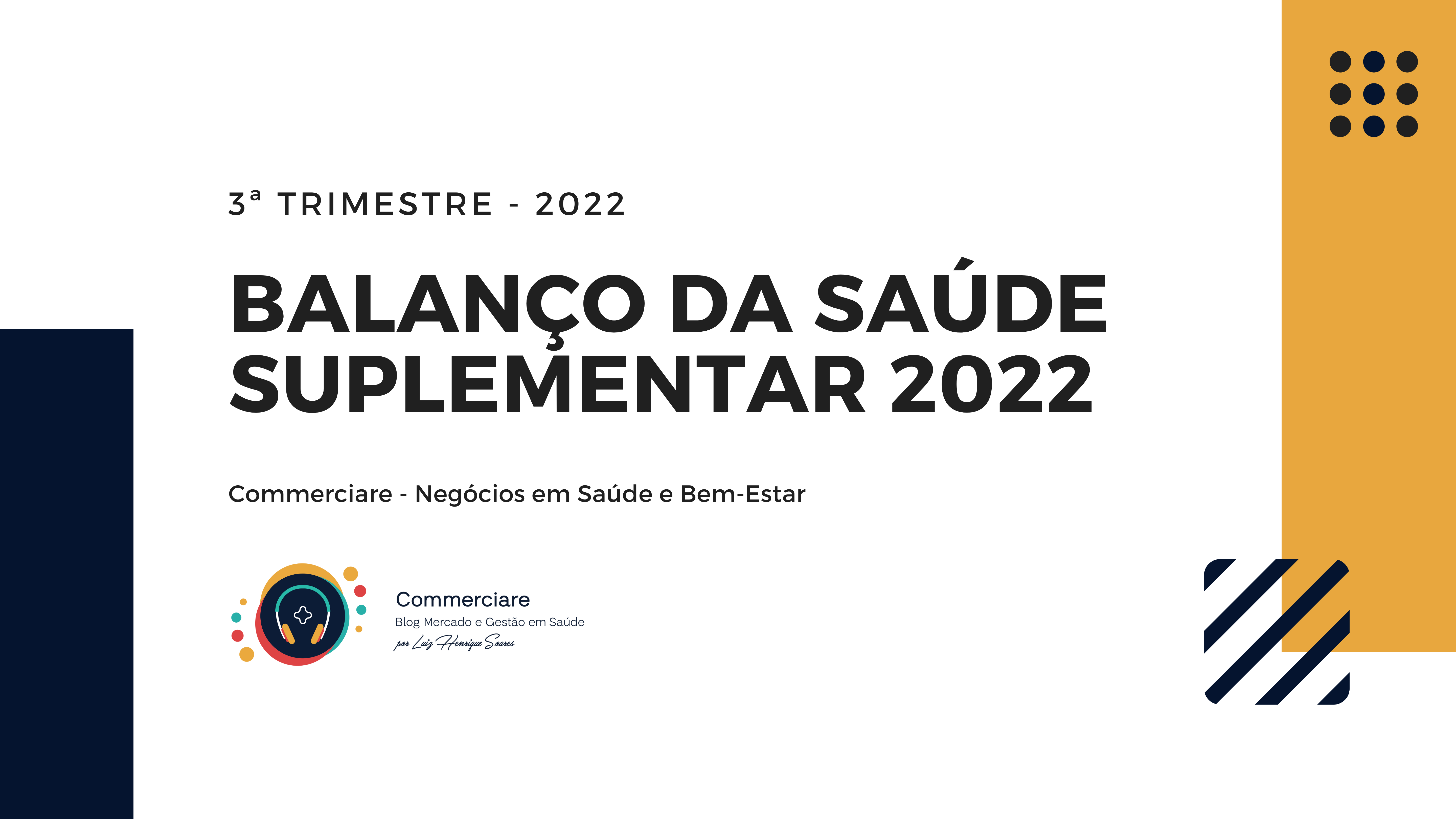 Leia mais sobre o artigo Balanço da Saúde Suplementar – 3º Trimestre – 2022