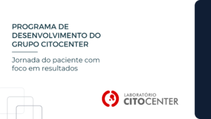 Leia mais sobre o artigo Programa de desenvolvimento – Grupo Citocenter