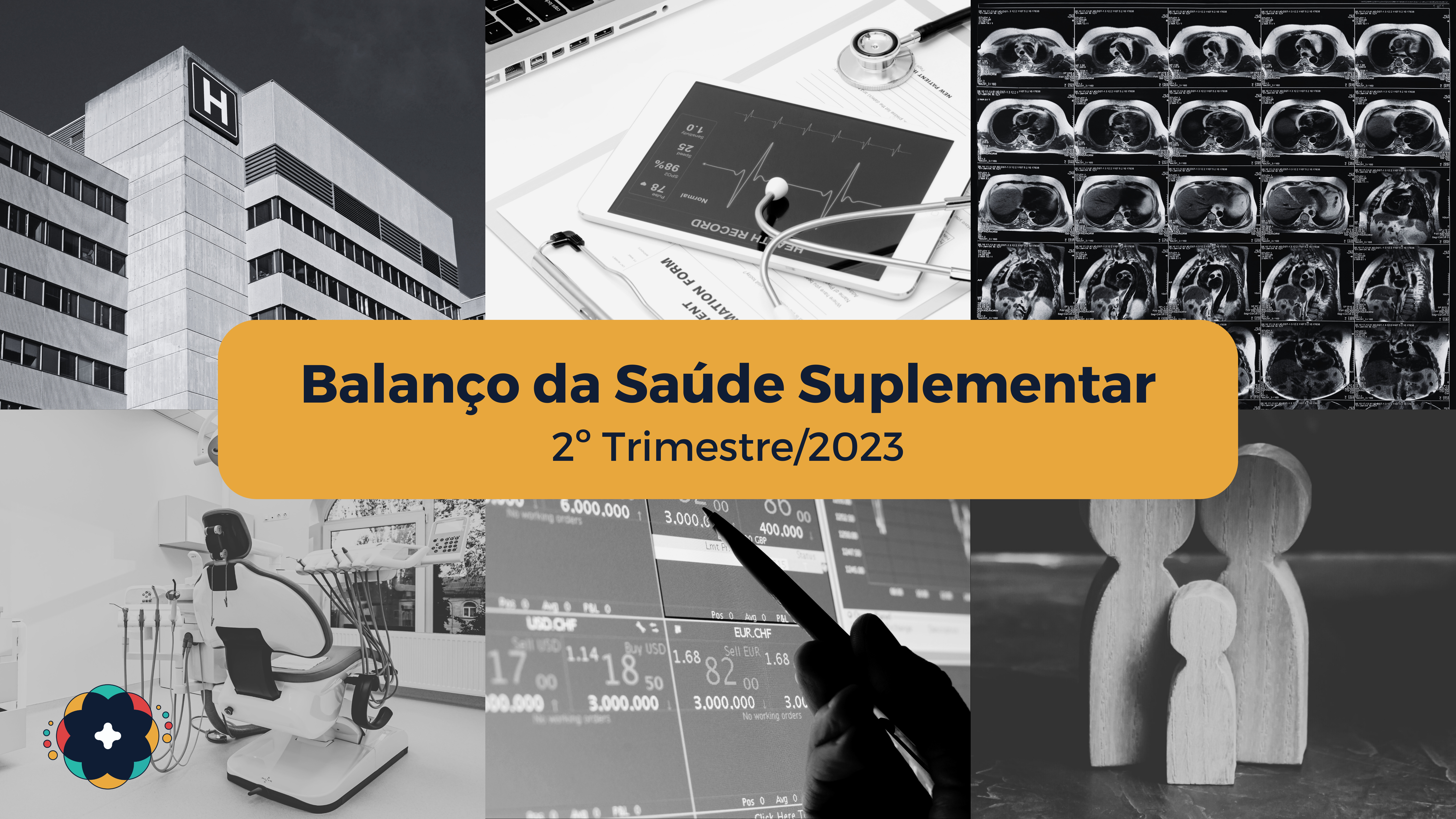 Leia mais sobre o artigo Balanço da Saúde Suplementar – 2º Trimestre 2023