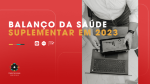 Leia mais sobre o artigo Balanço da Saúde Suplementar em 2023