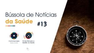 Leia mais sobre o artigo Bússola de Notícias da Saúde #13 – Semana 07/10 a 11/10