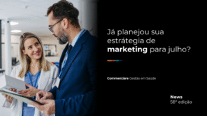Leia mais sobre o artigo News #58 – Já planejou sua estrátegia de marketing para julho?