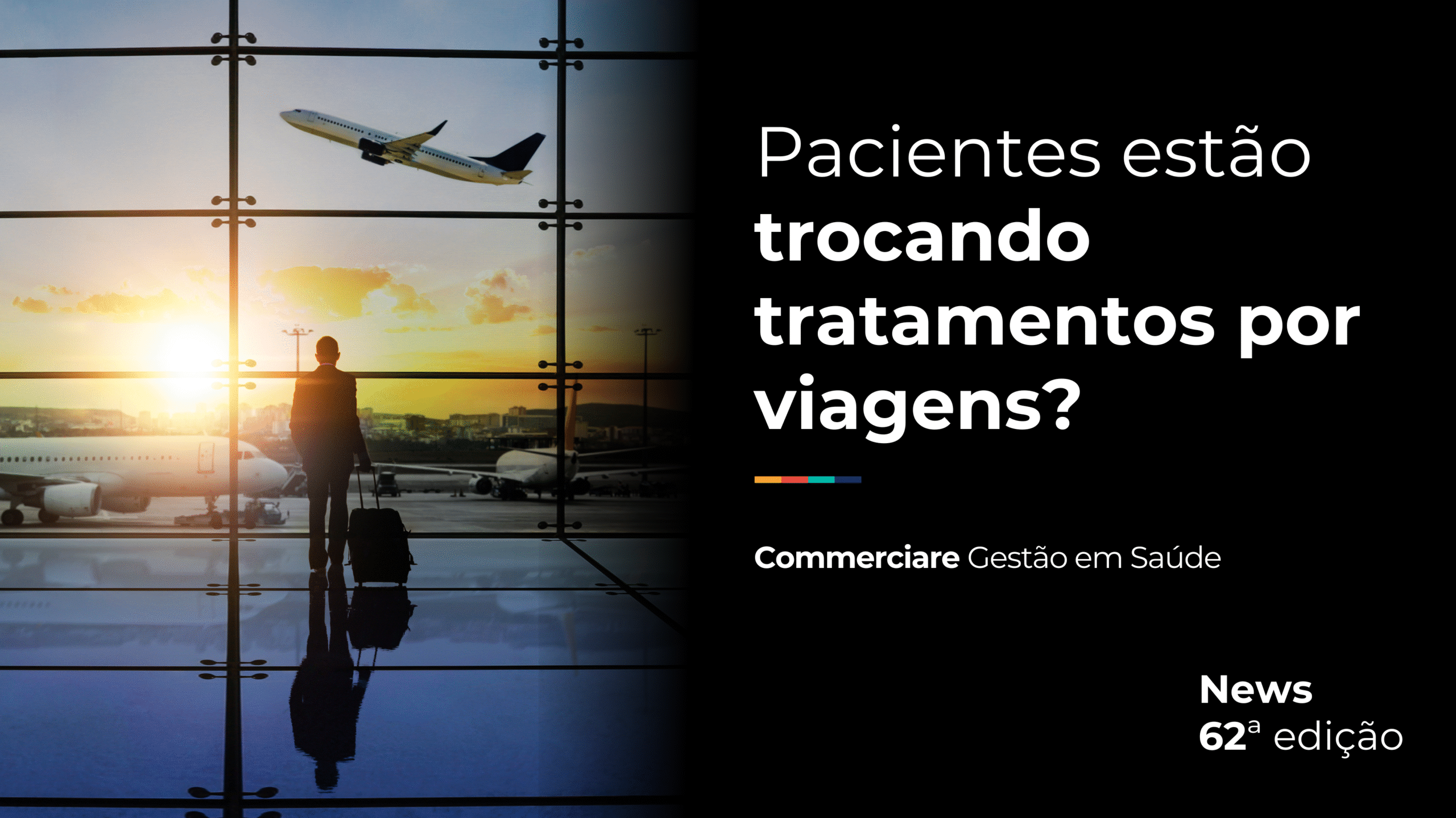 Leia mais sobre o artigo News #62 – Pacientes estão trocando tratamentos por viagens?