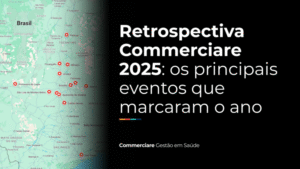 Leia mais sobre o artigo Commerciare 2025: de janeiro a setembro